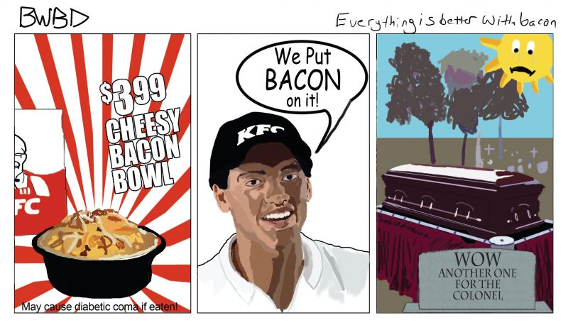 BWBD :: At least he died full and happy right? Well.. full...